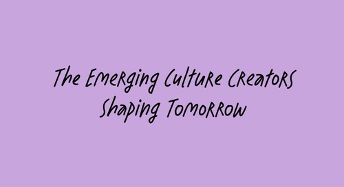 EMEA - The Emerging Culture Creators shaping tomorrow